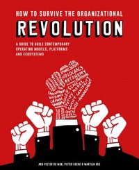 bokomslag How to Survive the Organizational Revolution