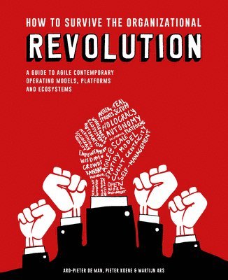How to Survive the Organizational Revolution 1
