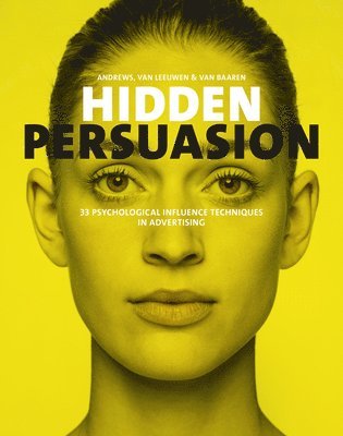 Marc Andrews, Matthijs van Leeuwen, Rick van Baaren, Matthijs van Leeuwen, Rick van Baaren - Hidden Persuasion, Häftad