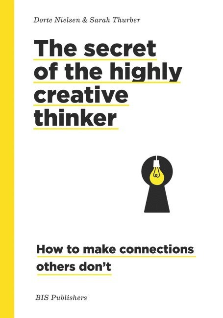 Secret of the Highly Creative Thinker 1