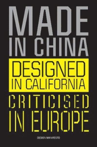 Mieke Gerritzen, Geert Lovink, Geert Lovnik, Mieke Gerritzen Geert Lovink - Made in China, Designed in California, Criticised in Europe, Häftad