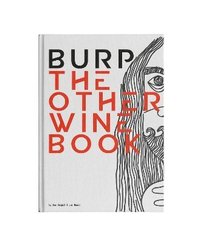 bokomslag Burp: The Other Wine Book