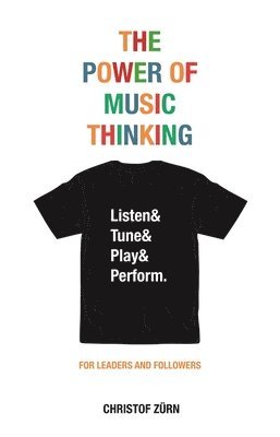 bokomslag The Power of Music Thinking