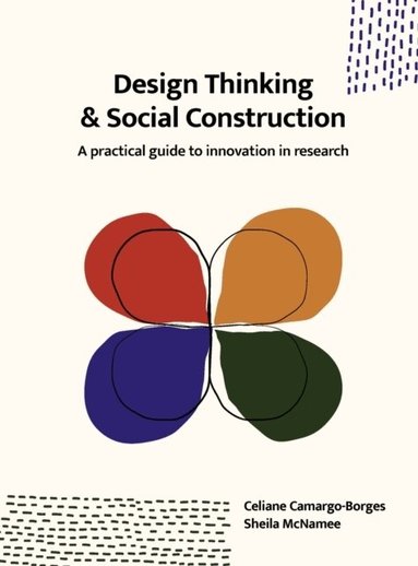 Celiane Camargo-Borges, Sheila McNamee - Design Thinking and Social Construction, Häftad