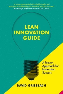 bokomslag The Lean Innovation Guide