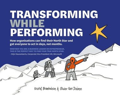 Kristof Braekeleire, Olivier van Duüren - Transforming While Performing, Häftad