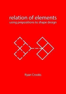 Ryan Crooks - Relation of Elements, Häftad