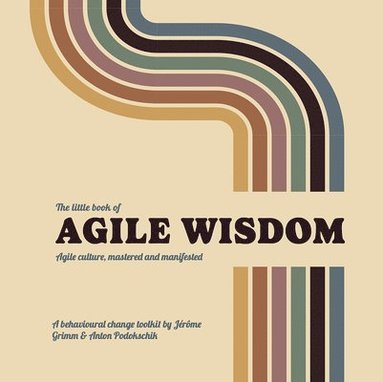 bokomslag The Little Book of Agile Wisdom