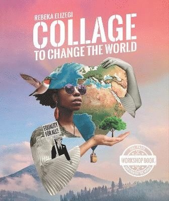 Collage to Change the World 1