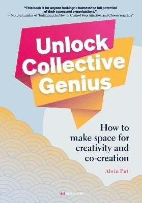 Alwin Put, Put - Unlock Collective Genius, Häftad