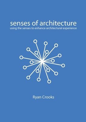 Ryan Crooks, Crooks - Senses of Architecture, Häftad