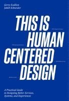Gerry Scullion - This is Human Centered Design, Häftad