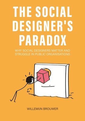 Willemijn Brouwer - Social Designer’s Paradox, Häftad
