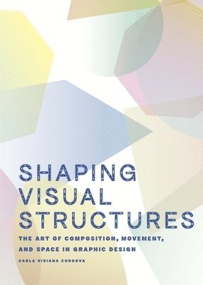 bokomslag Shaping Visual Structures