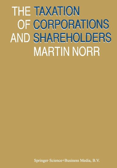 bokomslag The Taxation of Corporations and Shareholders