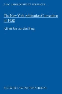 bokomslag The New York Arbitration Convention of 1958:Towards a Uniform Judicial Interpretation