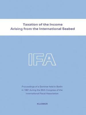 Taxation of the Income Arising from the International Seabed 1