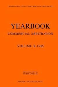 bokomslag Yearbook Commercial Arbitration, 1985