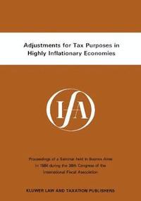 bokomslag Adjustments for Tax Purposes in Highly Inflationary Economics