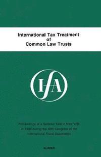 bokomslag International Tax Treatment of Common Law Trusts