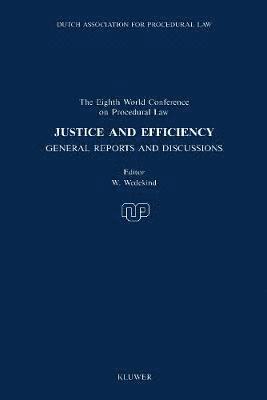 bokomslag Justice and Efficiency:General Reports and Reports of Discussions