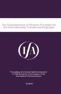 bokomslag Tax Consequences of Pension Provision for the Internationally Transferred Employee