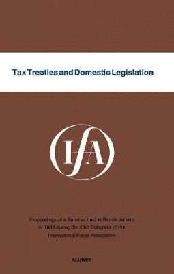 bokomslag Tax Treaties and Domestic Legislation