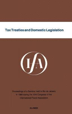 Tax Treaties and Domestic Legislation 1