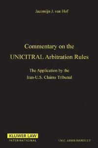 bokomslag Commentary on the Uncitral Arbitration Rules:The Applications by the Iran-U. S. Claims Tribunal