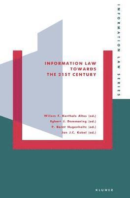 Information Law Towards the Twenty-First Century 1