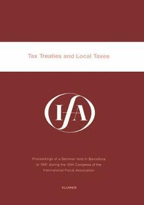 IFA Tax Treaties and Local Taxes 1