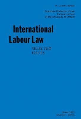 Lammy Betten - International Labor Law, Häftad