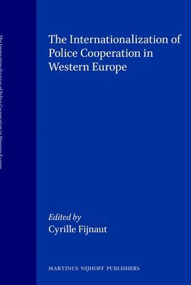bokomslag Internationalization of Police Co-Operation in Western Europe