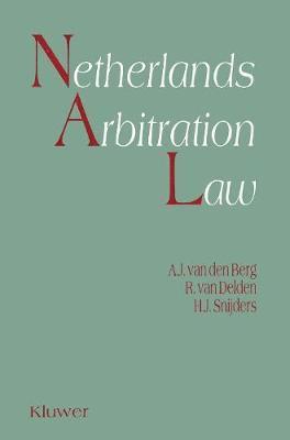 Albert Van den Berg, Albert Jan Van Den Berg, R. Van Delden - Netherlands Arbitration Law, Häftad