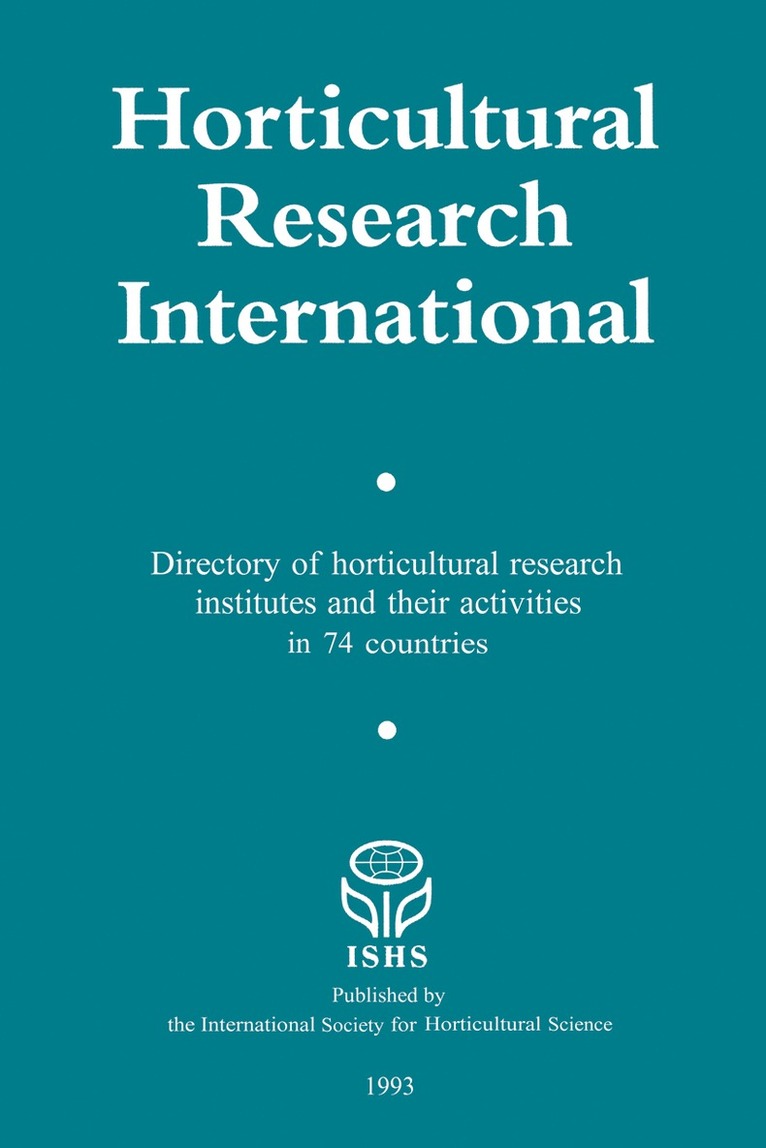 H.H. van der Borg, M. Koning-van der Veen, L. Wallace-van der Lugt, H. H. Van Der Borg, M. Koning-Van Der Veen, H. H. van der Borg, L. Wallace-Van Der Lugt - Horticultural Research International, Inbunden