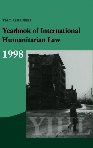T. M. C. Asser Institute Staff - Yearbook of International Humanitarian Law:Vol. 1:1998, Inbunden