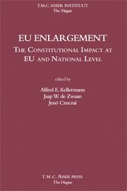 bokomslag EU Enlargement: The Constitutional Impact at EU and at National Level