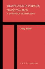 Trafficking in Persons: Prosecution from a European Perspective