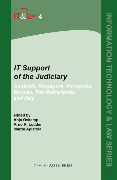 Anja Oskamp, Arno R. Lodder, Martin Apistola - IT Support of the Judiciary, Inbunden