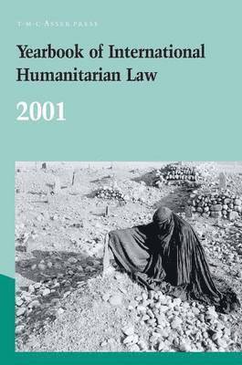 bokomslag Yearbook of International Humanitarian Law: Volume 4, 2001