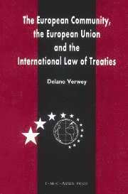 bokomslag The European Community, the European Union and the International Law of Treaties: A Comparative Legal Analysis of the Community and Union's External T