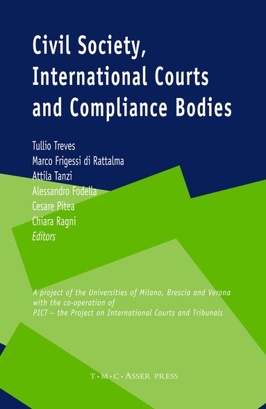 Tullio Treves, Alessandro Fodella, Attila Tanzi, Marco Frigessi di Rattalma - Civil Society, International Courts and Compliance Bodies, Inbunden