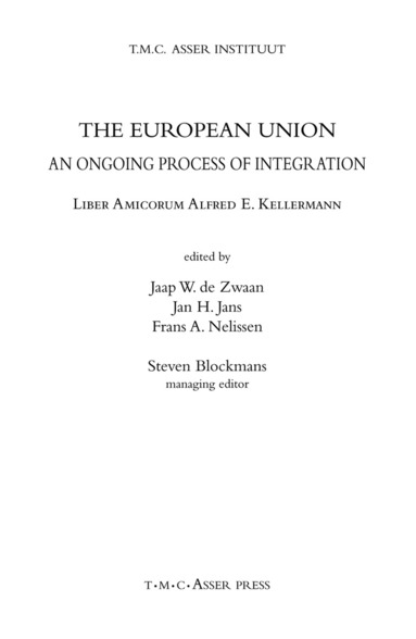 Jaap W. de Zwaan, Frans A. Nelissen, Jan H. Jans, Steven Blockmans - European Union, Inbunden