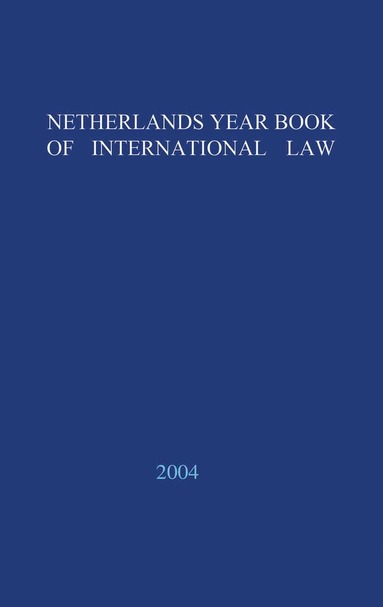 Netherlands Yearbook of International Law - 2003, Inbunden