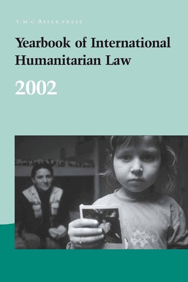 H. Fischer, Dr McDonald, A., Avril McDonald - Yearbook of International Humanitarian Law - 2002, Inbunden