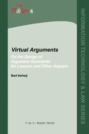 bokomslag Virtual Arguments: On the Design of Argument Assistants for Lawyers and Other Arguers