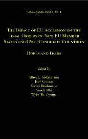bokomslag The Impact of EU Accession on the Legal Orders of New EU Member States and (Pre-) Candidate Countries: Hopes and Fears