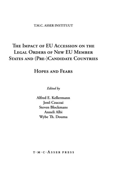 Alfred E. Kellerman, Anneli Albi, Jenõ Czuczai, Steven Blockmans, Wybe Th. Douma - Impact of EU Accession on the Legal Orders of New EU Member States and (Pre-) Candidate Countries, Inbunden