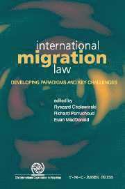 bokomslag International Migration Law: Developing Paradigms and Key Challenges
