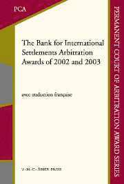 The Bank for International Settlements Arbitration Awards of 2002 and 2003 1